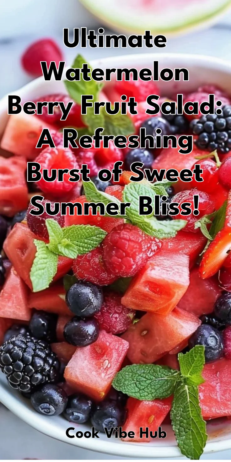 Watermelon Berry Fruit Salad