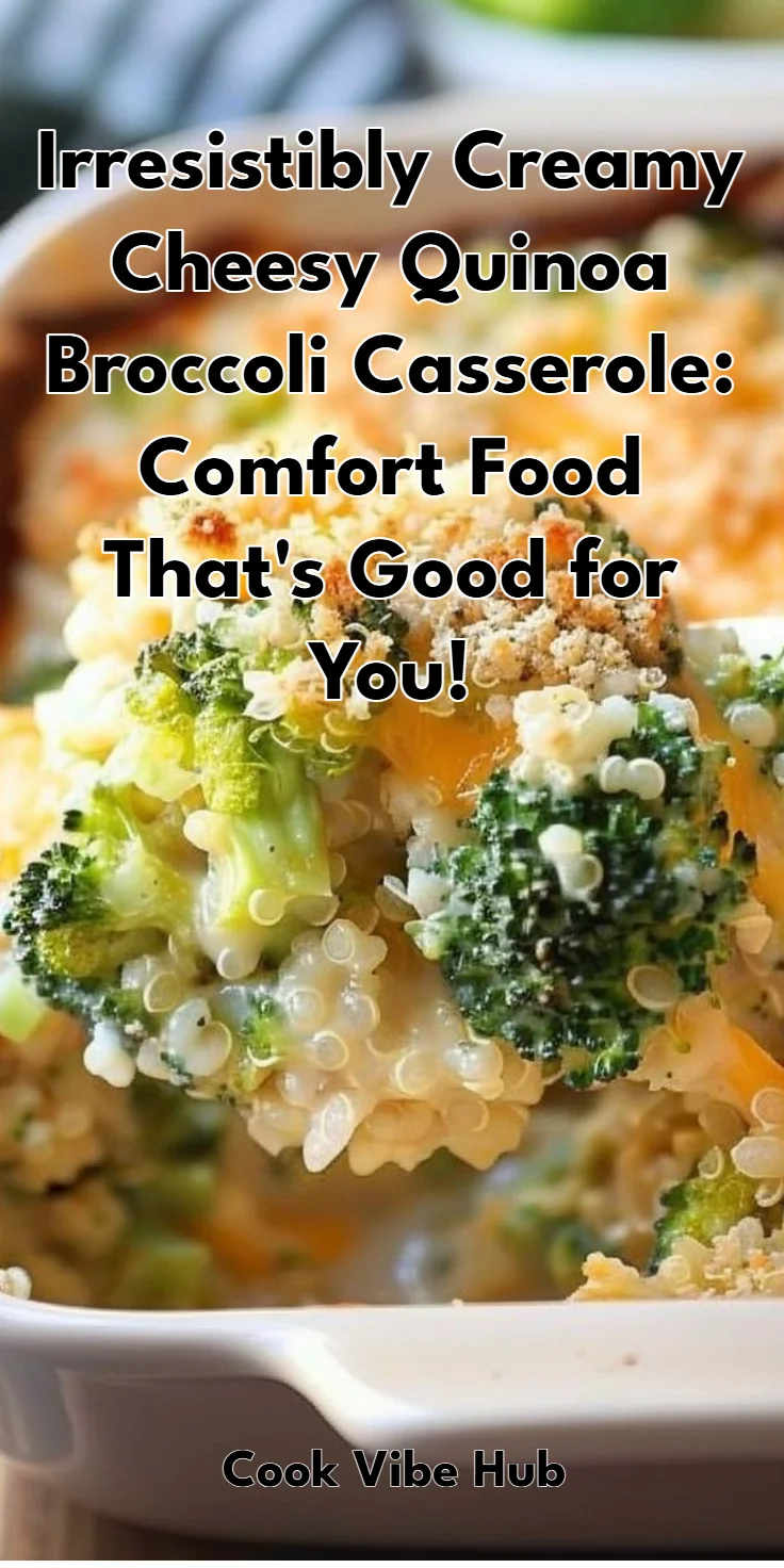 Cheesy Quinoa Broccoli Casserole