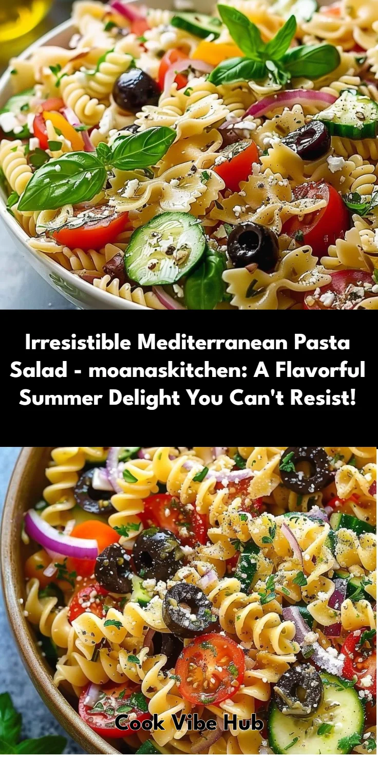 Irresistible Mediterranean Pasta Salad